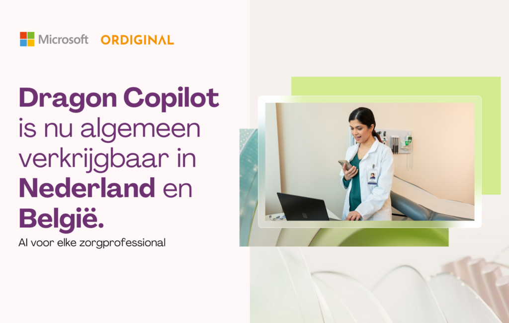 Dragon Copilot nu beschikbaar in Nederland & België